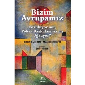 Bizim Avrupamız - Edgar Morin