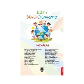 Bizim Büyük Dünyamız - Mehmet Emin Demir