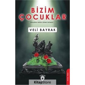 Bizim Çocuklar - Veli Bayrak