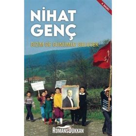 Bizim De Günümüz Gelecek - Nihat Genç