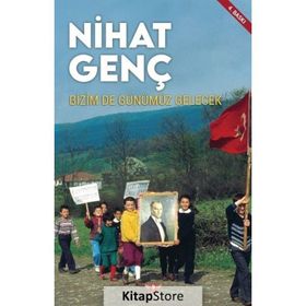 Bizim De Günümüz Gelecek - Nihat Genç