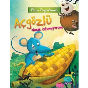 Bizim Değerlerimiz - Açgözlü Olmak İstemiyorum - E. Murat Yığcı
