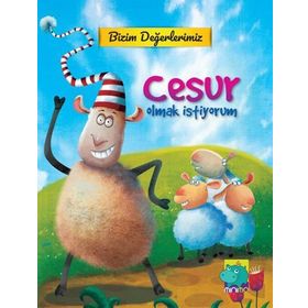 Bizim Değerlerimiz - Cesur Olmak İstiyorum - E. Murat Yığcı