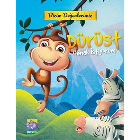 Bizim Değerlerimiz-Dürüst Olmak İstiyorum - Kolektif