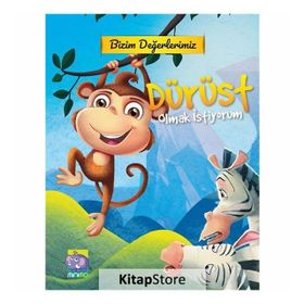 Bizim Değerlerimiz-Dürüst Olmak İstiyorum - Kolektif