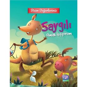 Bizim Değerlerimiz-Saygılı Olmak İstiyorum