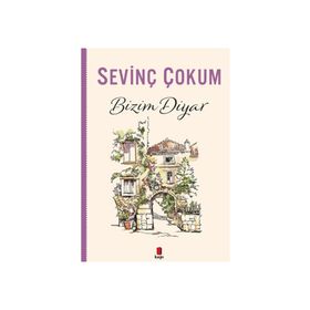 BIZIM DIYAR - SEVİNÇ ÇOKUM