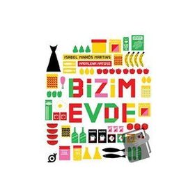 Bizim Evde - Isabel Minhos Martins