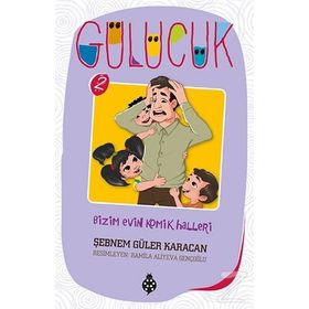 Bizim Evin Komik Halleri - Gülücük 2 - Şebnem Güler Karacan