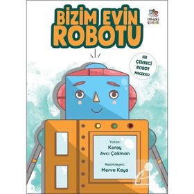 Bizim Evin Robotu-Koray Avcı Çakman