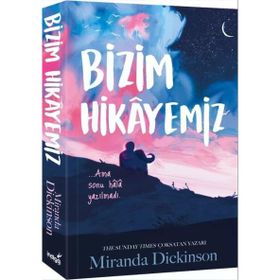 Bizim Hikayemiz - Miranda Dickinson
