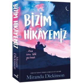 Bizim Hikayemiz - Miranda Dickinson