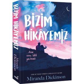 Bizim Hikayemiz - Miranda Dickinson