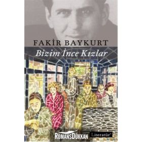 Bizim İnce Kızlar - Fakir Baykurt