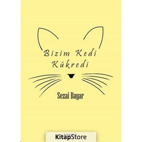 Bizim Kedi Kükredi - Sezai Bayar