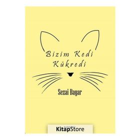 Bizim Kedi Kükredi - Sezai Bayar