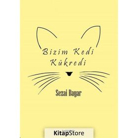 Bizim Kedi Kükredi - Sezai Bayar