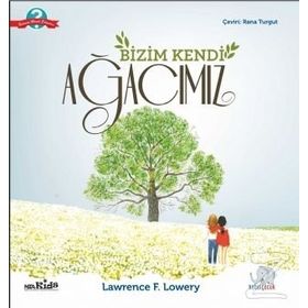 Bizim Kendi Ağacımız - Lawrence F. Lowery