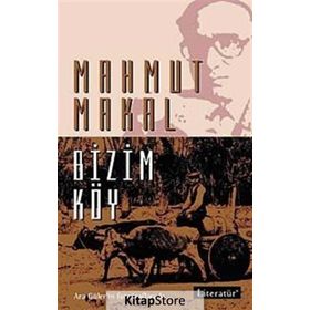 BIZIM KÖY - MAHMUT MAKAL