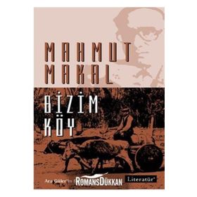 BIZIM KÖY - MAHMUT MAKAL