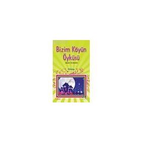 BIZIM KÖYÜN ÖYKÜSÜ - MAHIR DUMAN