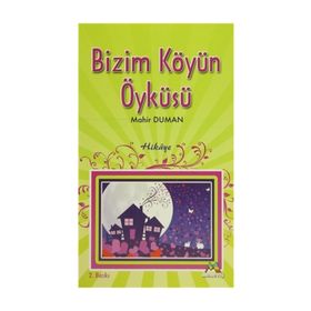 BIZIM KÖYÜN ÖYKÜSÜ - MAHIR DUMAN