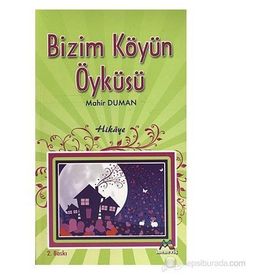 BIZIM KÖYÜN ÖYKÜSÜ - MAHIR DUMAN