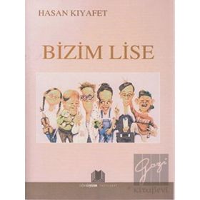 BIZIM LISE - HASAN KIYAFET