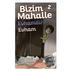 Bizim Mahalle 2 - Evhamdır Evham - Ekrem Bektaş