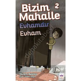 Bizim Mahalle 2 - Evhamdır Evham - Ekrem Bektaş