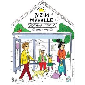 Bizim Mahalle - Boyama Kitabı - Nazlı Tunalı