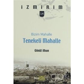 BIZIM MAHALLE TENEKELI MAHALLE - GÖNÜL İLHAN