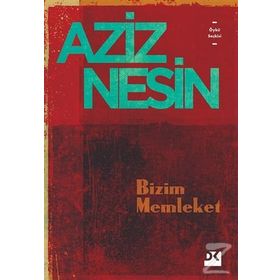 Bizim Memleket - Aziz Nesin