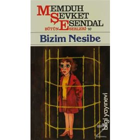 BIZIM NESIBE - MEMDUH ŞEVKET ESENDAL