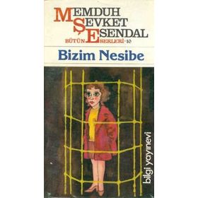 BIZIM NESIBE - MEMDUH ŞEVKET ESENDAL