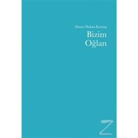 Bizim Oğlan- Ahmet Hakan Karataş