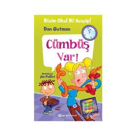 Bizim Okul Bi' Acayip 16 - Cümbüş Var! - Dan Gutman