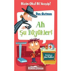 Bizim Okul Bi Acayip 4 Ah Şu Büyükler - Dan Gutmann Epsilon