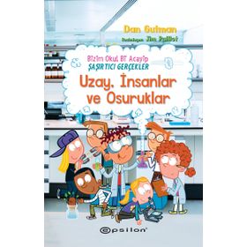 Bizim Okul Bi Acayip Şaşırtıcı Gerçekler Coğrafya - Dan Gutman