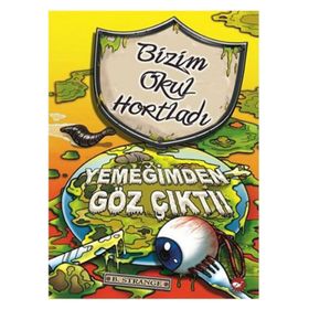 BIZIM OKUL HORTLADI 6 YEMEĞIMDEN GÖZ ÇIKTI! - B. STRANGE