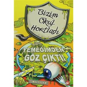 BIZIM OKUL HORTLADI 6 YEMEĞIMDEN GÖZ ÇIKTI! - B. STRANGE