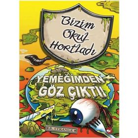 BIZIM OKUL HORTLADI 6 YEMEĞIMDEN GÖZ ÇIKTI! - B. STRANGE