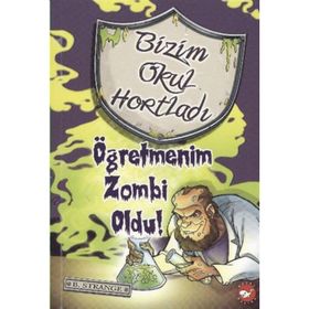 BIZIM OKUL HORTLADI ÖĞRETMENİM ZOMBI OLDU! - B. STRANGE