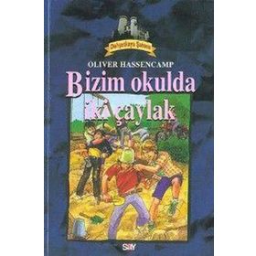 BIZIM OKULDA İKİ ÇAYLAK DEHŞETKAYA DIZISI - 6 - OLIVER HASSENCAMP