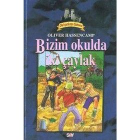 BIZIM OKULDA İKİ ÇAYLAK DEHŞETKAYA DIZISI - 6 - OLIVER HASSENCAMP