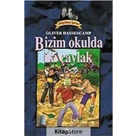 BIZIM OKULDA İKİ ÇAYLAK DEHŞETKAYA DIZISI - 6 - OLIVER HASSENCAMP