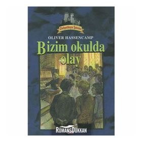 BIZIM OKULDA İKİ ÇAYLAK DEHŞETKAYA DIZISI - 6 - OLIVER HASSENCAMP