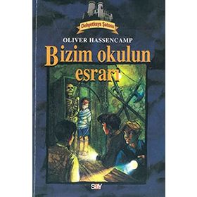 BIZIM OKULUN ESRARI DEHŞETKAYA DIZISI - 5 - OLIVER HASSENCAMP