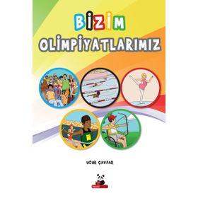 Bizim Olimpiyatlarımız - Uğur Çavdar