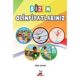 Bizim Olimpiyatlarımız - Uğur Çavdar